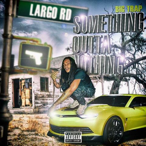 Something Outta Nothing