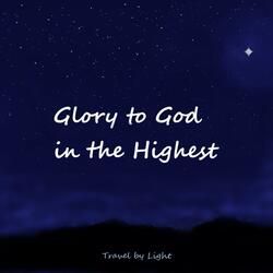 Glory to God in the Highest