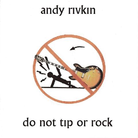 Do Not Tip Or Rock