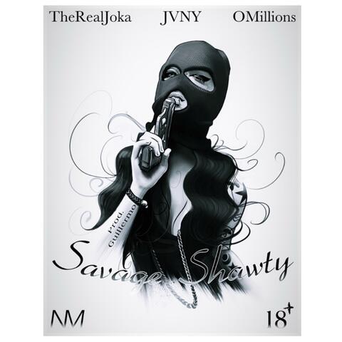Savage Shawty (feat. TheRealJoka & Omillions)