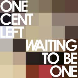 Waiting to Be One