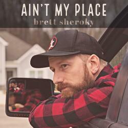 Ain't My Place