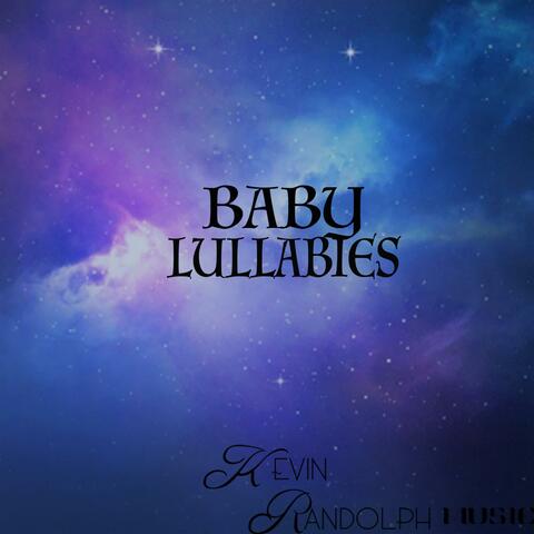 Baby Lullabies, Pt. 1