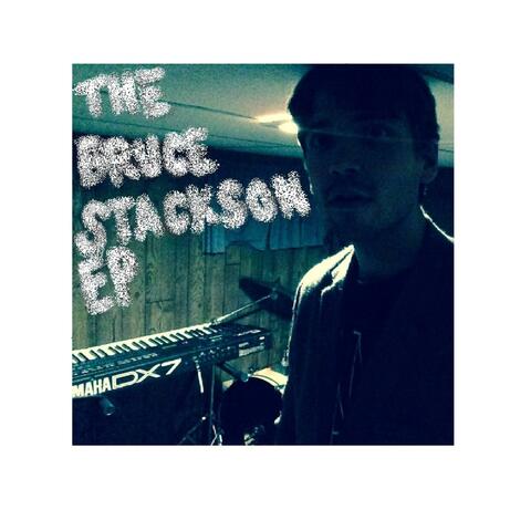 The Bruce Stackson EP