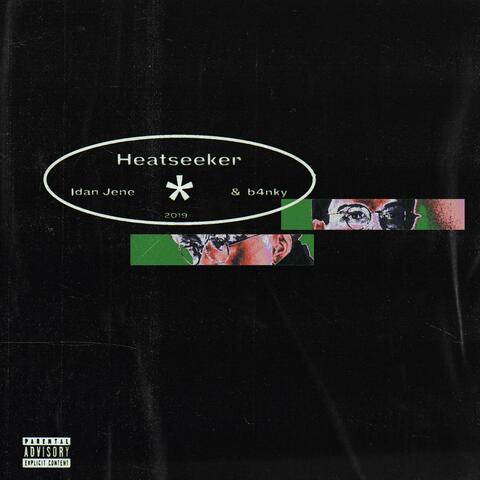Heatseeker (feat. b4nky)