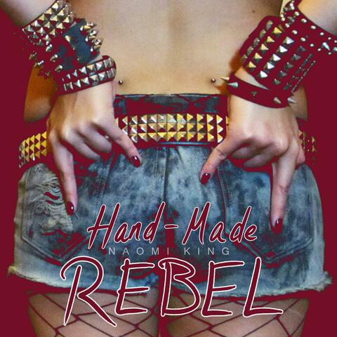 Hand-Made Rebel