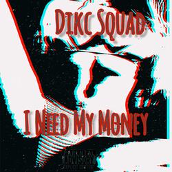 I Need My Money