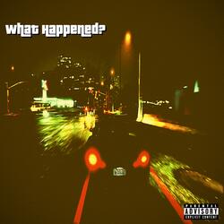 What Happened