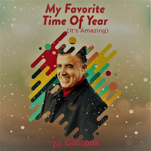 My Favorite Time of Year (It's Amazing)