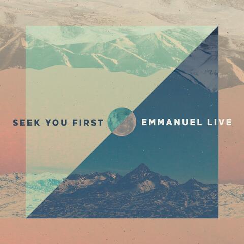Seek You First