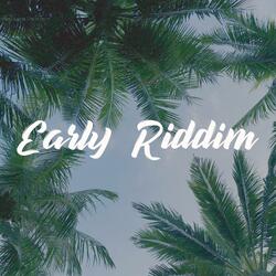Early Riddim