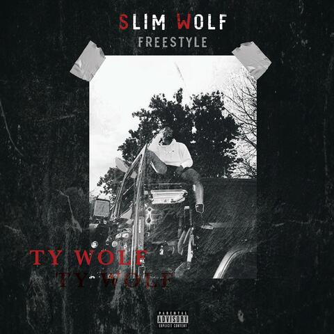 Slim Wolf Freestyle