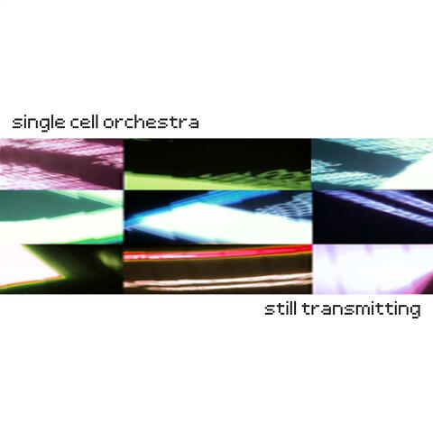 Still Transmitting