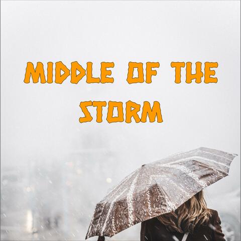 Middle of the Storm
