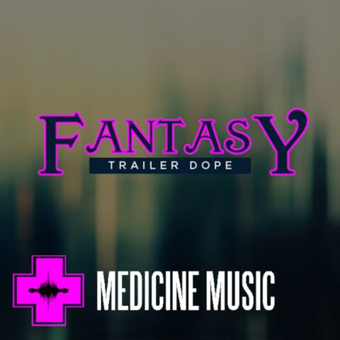 Trailer Dope: Fantasy