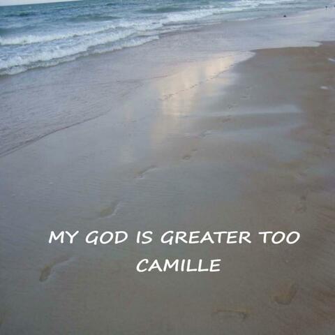 My God Is Greater Too
