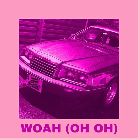 Woah (Oh Oh Oh)