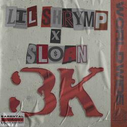 3k (feat. Sloan)