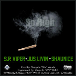 So High (feat. Jus Livin & Shaunice)