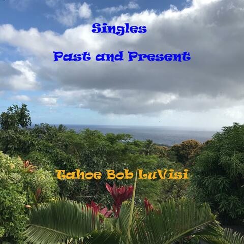 Singles Past and Present