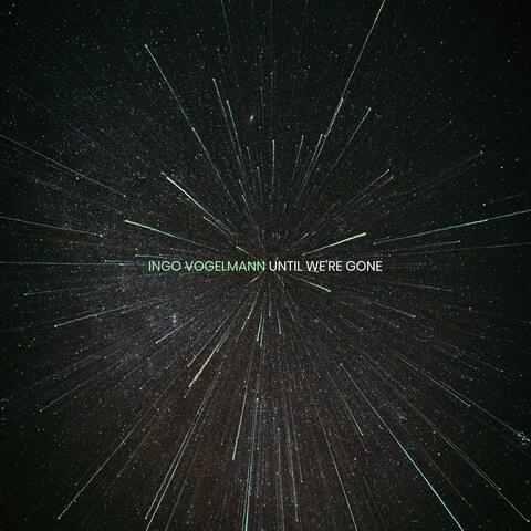 Until We're Gone