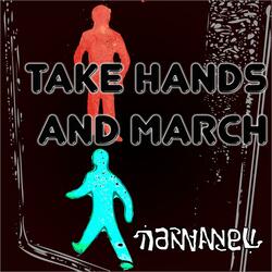 Take Hands and March