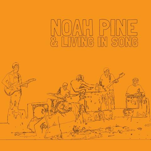 Noah Pine and Living in Song