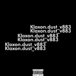 Klaxon.Dust_v883