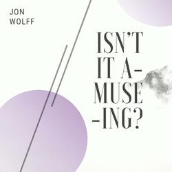 Isn't It A-Muse-Ing?