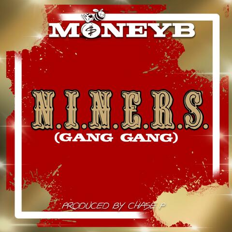 N.I.N.E.R.S. (Gang Gang)