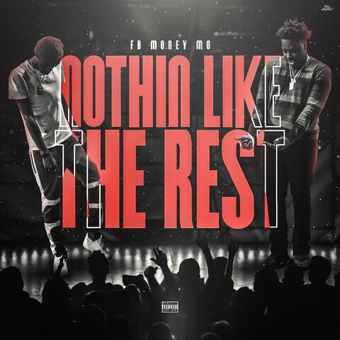 Nothing Like the Rest
