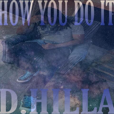How You Do It