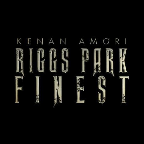 Riggs Park Finest