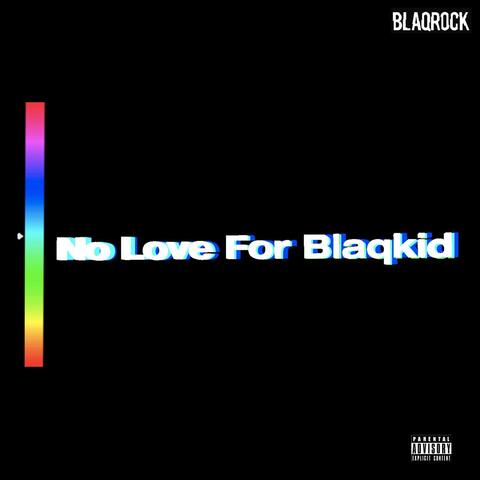 No Love for Blaqkid (EP)