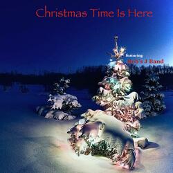Christmas Time Is Here