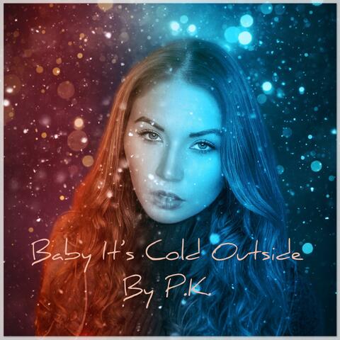 Baby It's Cold Outside