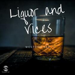 Liquor and Vices