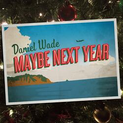 Maybe Next Year