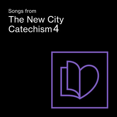 Songs from the New City Catechism 4