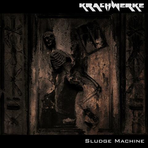 Sludge Machine