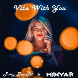 Vibe With You