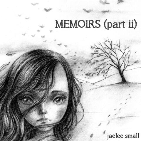 Memoirs, Pt. 2