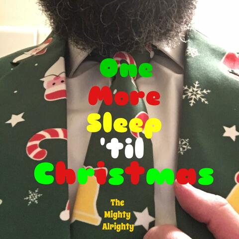 One More Sleep Til Christmas