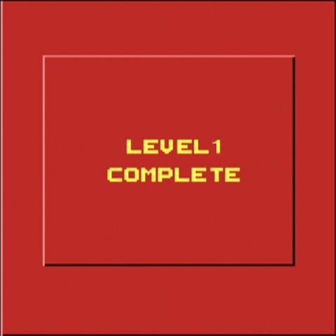 Level 1 Complete