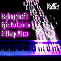 Rachmaninoff: Epic Prelude in C-Sharp Minor