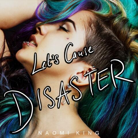 Let's Cause Disaster