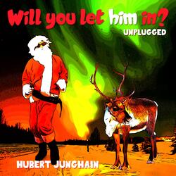 Will You Let Him In?