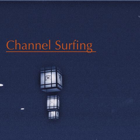 Channel Surfing