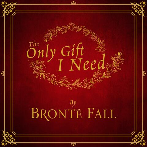 The Only Gift I Need