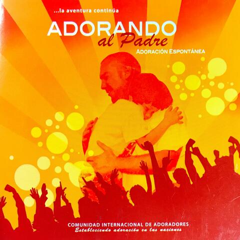 Adorando Al Padre
